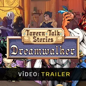 Tavern Talk Stories Dreamwalker - Trailer