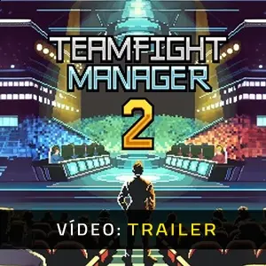 Teamfight Manager 2 - Trailer de Vídeo