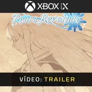 Tears Revolude Xbox Series - Trailer de Vídeo