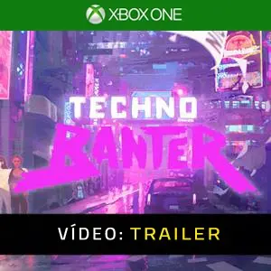 Techno Banter Xbox One - Trailer
