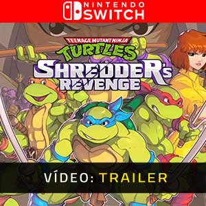 Teenage Mutant Ninja Turtles Shredder’s Revenge Nintendo Switch Atrelado De Vídeo