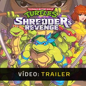 Teenage Mutant Ninja Turtles Shredder’s Revenge Atrelado De Vídeo