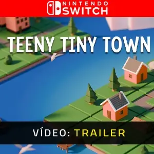 Teeny Tiny Town Nintendo Switch - Trailer de Vídeo