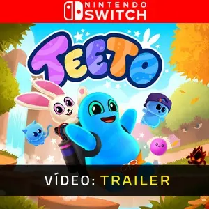 Teeto Nintendo Switch - Trailer de Vídeo
