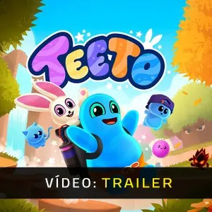 Teeto - Trailer de Vídeo