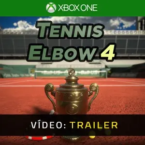 Tennis Elbow 4 Xbox One - Trailer do Vídeo