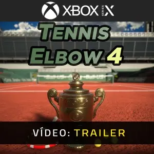 Tennis Elbow 4 Xbox Series - Trailer do Vídeo
