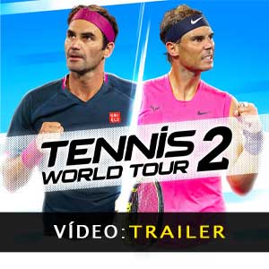 Tennis World Tour 2 Trailer de vídeo