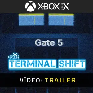 Terminal Shift Xbox Series - Trailer de Vídeo