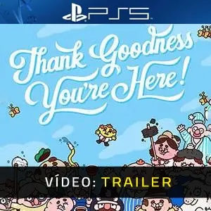 Thank Goodness You’re Here! PS5 - Trailer