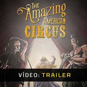 The Amazing American Circus Atrelado De Vídeo