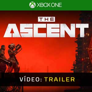 The Ascent Xbox One Atrelado de vídeo