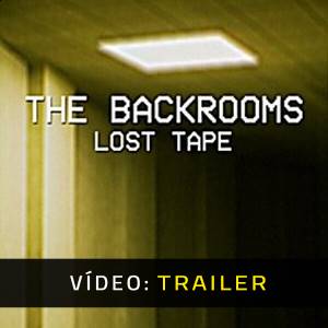 The Backrooms Lost Tape - Trailer de Vídeo