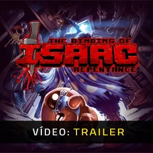 The Binding of Isaac: Repentance - Trailer do vídeo