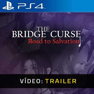 The Bridge Curse Road to Salvation - Atrelado de Vídeo