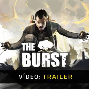 The Burst VR Trailer de Vídeo