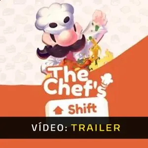 The Chef's Shift - Trailer de Vídeo