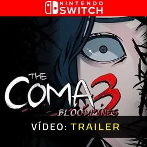 The Coma 3 Bloodlines Nintendo Switch Trailer do Vídeo