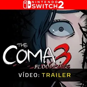 The Coma 3 Bloodlines Nintendo Switch 2 Trailer do Vídeo