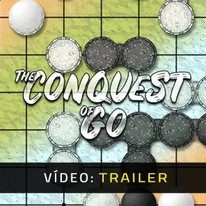 The Conquest of Go - Trailer do Vídeo