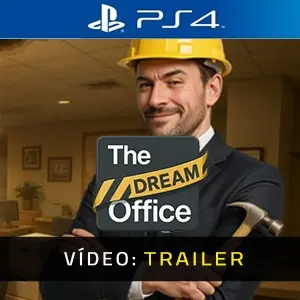 The Dream Office PS4 - Trailer de Vídeo