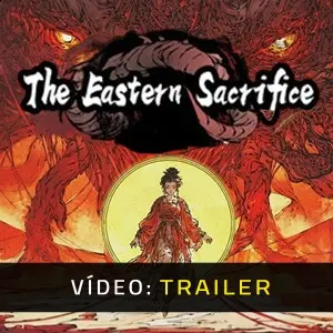 The Eastern Sacrifice - Trailer