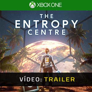The Entropy Centre Xbox One- Atrelado de vídeo