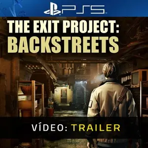 The Exit Project: Backstreets - PS5 Trailer de vídeo