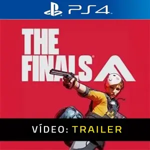THE FINALS PS4 - Vídeo Trailer