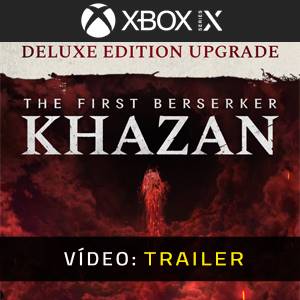 The First Berserker Khazan DELUXE EDITION Upgrade Xbox Series - Trailer do Vídeo