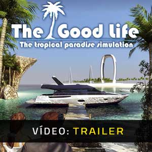The Good Life video trailer