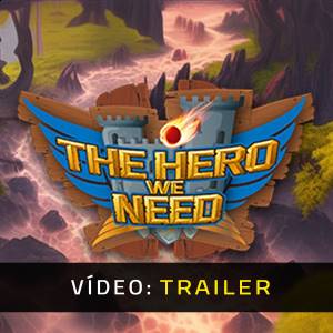 The Hero We Need - Trailer