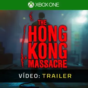 The Hong Kong Massacre Xbox One - Trailer do vídeo