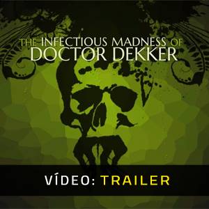 The Infectious Madness of Doctor Dekker - Trailer