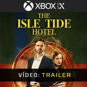 The Isle Tide Hotel Xbox Series X
