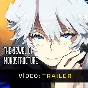 The Jewel of Monostructure - Trailer de Vídeo