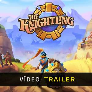 The Knightling Trailer de vídeo