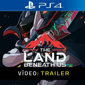 The Land Beneath Us Playstation 4