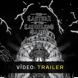 The Lantern of the Laughless Saint - Trailer