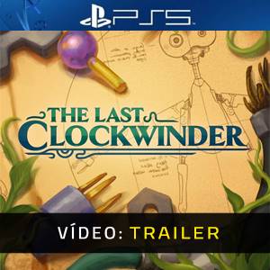 The Last Clockwinder VR - Trailer de Vídeo
