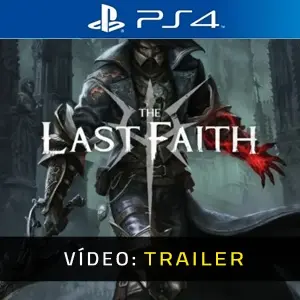 The Last Faith PS4 - Trailer do vídeo