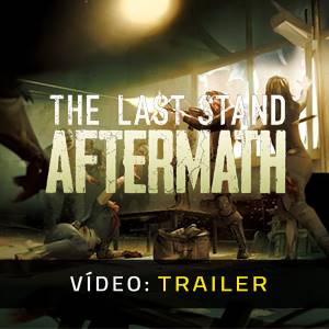 The Last Stand Aftermath - Trailer de Vídeo