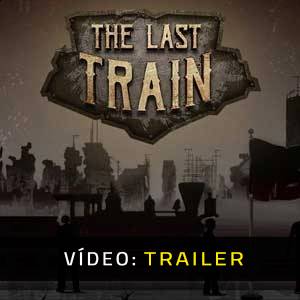 The Last Train - Trailer