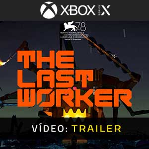 The Last Worker Xbox Series- Atrelado de Vídeo