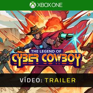 The Legend of Cyber Cowboy Xbox One Trailer de Vídeo