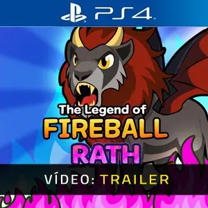The Legend Of Fireball: Rath PS4 - Trailer de Vídeo