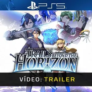 The Legend of Heroes: Trails beyond the Horizon PS5 - Trailer