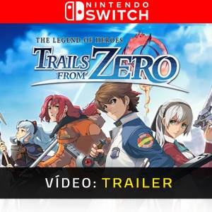 The Legend of Heroes Trails - Atrelado de vídeo