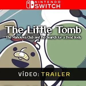 The Little Tomb The Maholova Club and the Search for a Dead Body Nintendo Switch - Trailer de Vídeo