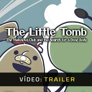 The Little Tomb The Maholova Club and the Search for a Dead Body - Trailer de Vídeo